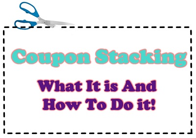 Couponing 101: Coupon Stacking, What Is It? & Learn How To Stack Them!